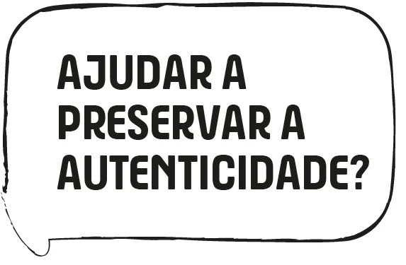 Ajudar a preservar a autenticidade